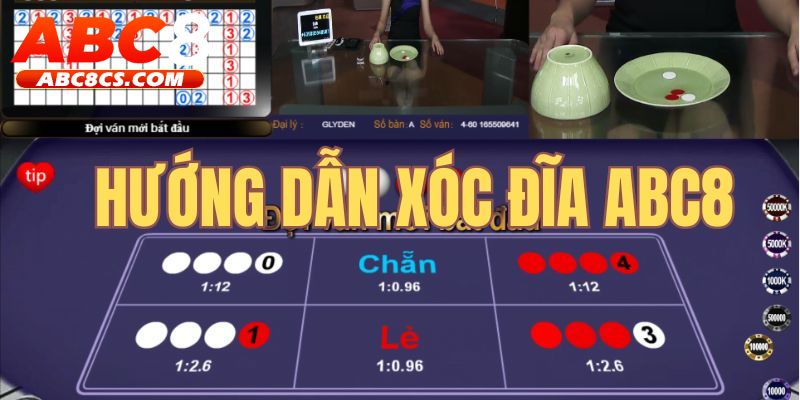 Hướng dẫn xóc đĩa ABC8