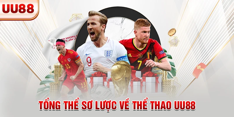 Tổng thể sơ lược về thể thao UU88